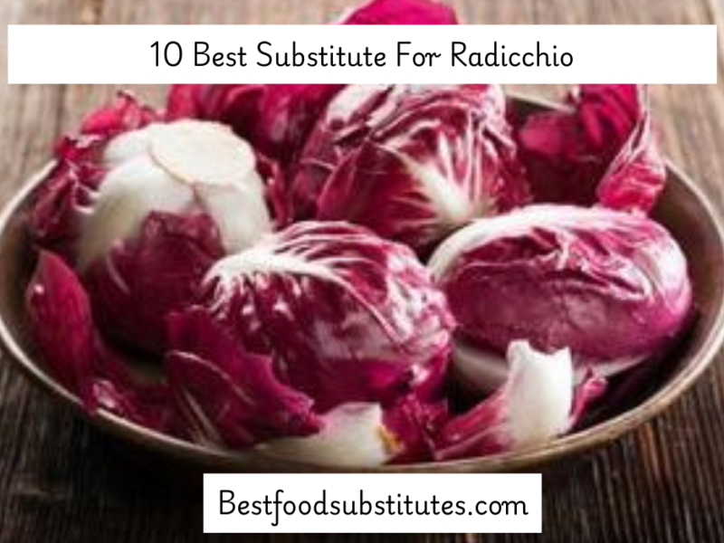 10 Best Substitute For Radicchio